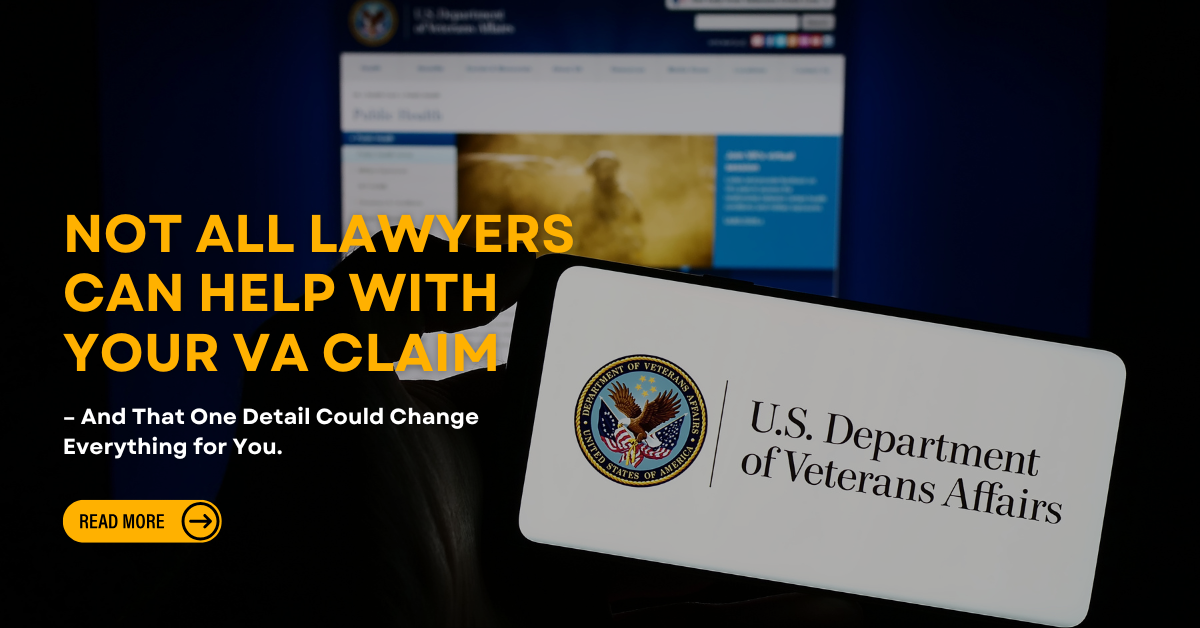 Not all lawyers can help with your VA claim